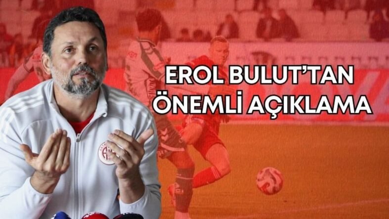 erol-bulut-onemli-aciklama-manset